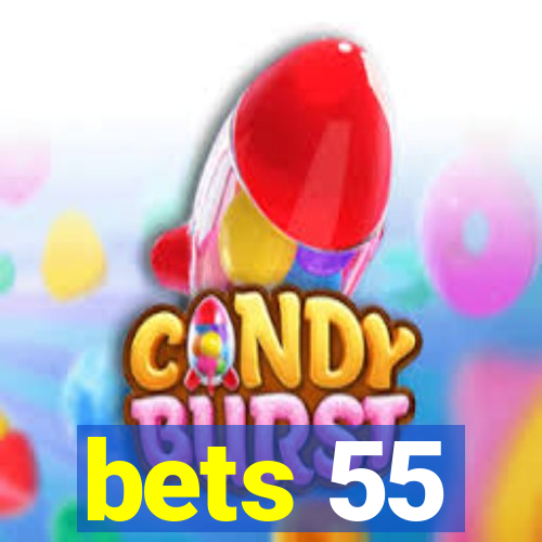 bets 55